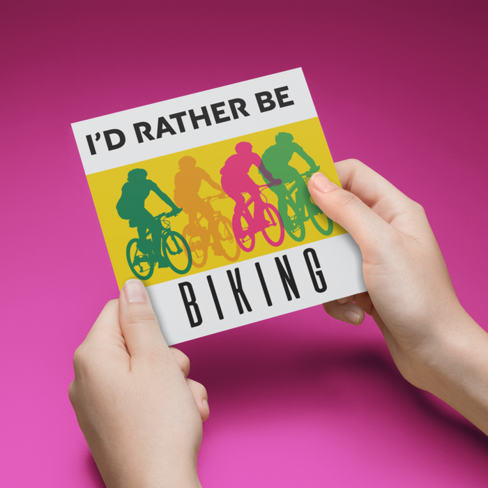 I'd rather be biking Greeting Card