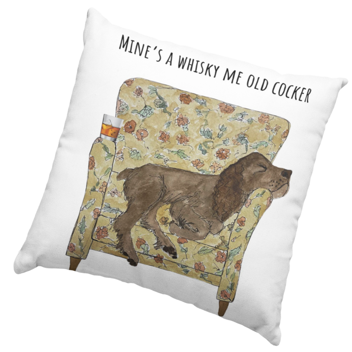 Mine's a Whiskey Me old Cocker Cushion
